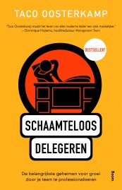 Schaamteloos delegeren
